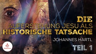 Die Auferstehung Jesu als historische Tatsache Teil 1  Johannes Hartl [upl. by Ojela10]