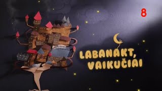 TV8 Lithuania  Start of quotLabanakt vaikučiaiquot 11 August 2023 [upl. by Grieve53]