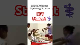 DPT Students New Physiotherapy Treatment 😂😘😅🏥shorts shortvideo shortfeed shortsfeed short [upl. by Gaylord461]