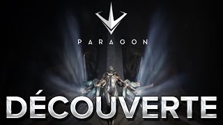 Paragon 1  Découverte [upl. by Llerrat]