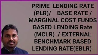 Prime lending ratebase ratemarginal cost fund base lending rate MCLR EBLR money and banking [upl. by Ardnuhsed693]