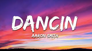 Aaron Smith  Dancin KRONO Remix Lyrics [upl. by Nahshunn]