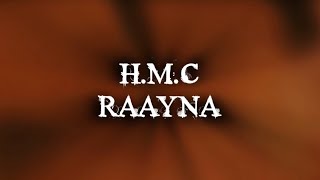 HMC  RAAYNA official lyric video [upl. by Aicilra]