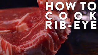 HOW TO COOK RIBEYE [upl. by Nomolos643]