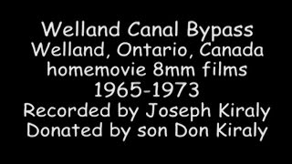 19651973 Welland Canal Bypass Construction 14 minutes [upl. by Kciredorb840]