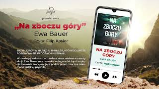 Fragment audiobooka quotNa zboczu góryquot Ewa Bauer czyta Filip Kosior [upl. by Flam]