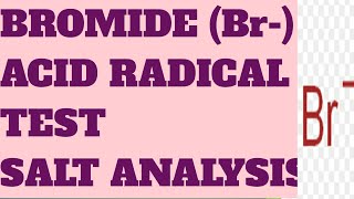 Test for BromideBr ion  Acid Radical Analysis  chemistrypractical [upl. by Merrel]