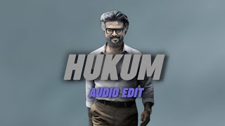 Hukum Song  Jailer  Audio Edit [upl. by Geiss414]