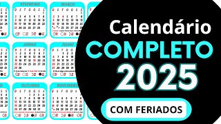 CALENDÁRIO 2025 COMPLETO  COM FERIADOS NACIONAIS E FASES DA LUA DE 2025 [upl. by Ahsinod599]