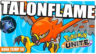 El más OPORTUNÍSTA es TALONFLAME 🔥Mejor Build TEMP 14  Pokémon Unite [upl. by Innek]