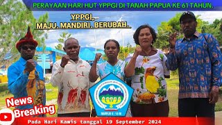 PERAYAAN Hari HUT YPPGI Di TANAH PAPUA ke 61 TAHUN [upl. by Alake]