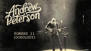 Andrew Peterson  Romans 11 Doxology Official Audio [upl. by Percy]