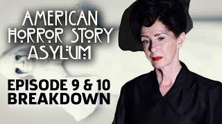 AHS Asylum Season 2 Episode 9 amp 10 Breakdown [upl. by Halonna]