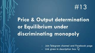 Price amp Output determination or Equilibrium under discriminating monopoly  Part13  EK [upl. by Bac]