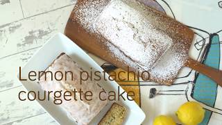 Lemon pistachio courgette cake [upl. by Eirol]