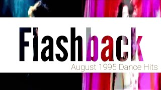 The Eurodance Era Flashback to August 1995 Dance Hits [upl. by Audre71]