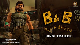 Bujji amp Bhairava  Hindi Trailer  Kalki 2898 AD  Prabhas  Brahmanandam  Nag Ashwin [upl. by Westbrooke]