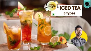 Iced Tea at home  आइस टी बनाने का तरीका  lemon  peach Ice Tea  Summer drinks  Chef Ranveer Brar [upl. by Blunk]