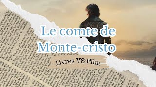 Le comte de MonteCristo  Livres VS Film [upl. by Tisbe]