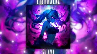 Eternxlkz  SLAY Official Audio [upl. by Kovar689]