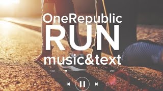 OneRepublicRUN music amp text [upl. by Magbie]