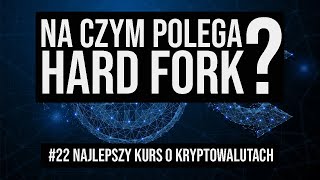 Hard Fork  co to znaczy że kryptowaluta się dzieli  22 [upl. by Lanuk]