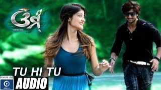 TU HI TU  OMM  ODIA MOVIE SONG  AUDIO SONG  SAMBIT  PRAKRUTI  ODIAONE [upl. by Tnirb]