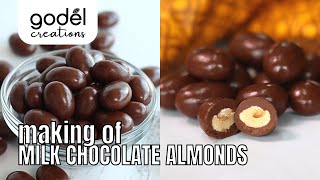 Making of Milk Chocolate Almonds by Godel Creations [upl. by Featherstone642]