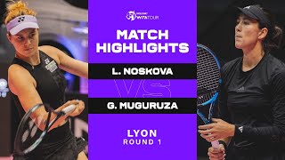 Linda Noskova vs Garbine Muguruza  2023 Lyon Open Round 1  WTA Match Highlights [upl. by Jobye]