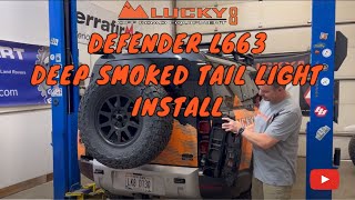 Defender L663 Deep Smoke Tail Light Installation guid [upl. by Joice]