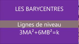 Barycentre  Lignes de niveau 3MA²6MB²k  Produit scalaire [upl. by Ludlew]