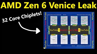 AMD Zen 6 Venice Leak 32 Core Chiplets PCIe 60 SP8 EPYCE [upl. by Migeon]