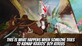 THIS IS WHAT HAPPENS WHEN SOMEONE TRIES TO KIDNAP KRATOS BOY ATREUS  GOW 2018NG  GMGOW [upl. by Beckett]