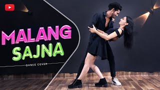 Malang Sajna Dance Video  SachetParampara  Bhushan Kumar  Choreo By Sanjay Maurya [upl. by Lynna]