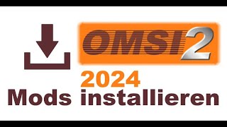 OMSI 2 Mods installieren 2024 Downloads [upl. by Hsemin]