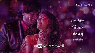 Neeyum Naanum Anbe whatsapp status  Imaikkaa Nodigal songs whatsapp status  AruN Maxwell [upl. by Aletta]