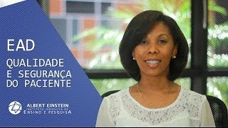 EAD  Qualidade e Segurança do Paciente  Ensino Einstein [upl. by Johann387]