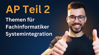 AP Teil 2 Das müssen FISIs wissen Prüfungsvorbereitung Fachinformatiker Systemintegration [upl. by Roper]