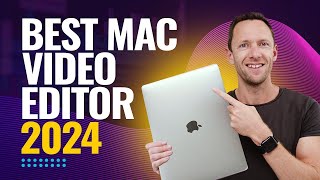 Best Video Editing Software For Mac  2024 Review [upl. by Marlowe]