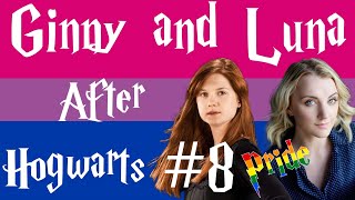 Ginny and Luna  After Hogwarts 8 [upl. by Milly]