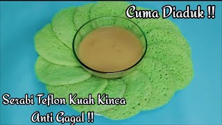 Cara Mudah Buat Serabi Kuah Kinca Satset Anti Gagal  Serabi Pandan Kuah Kinca [upl. by Nimesh]