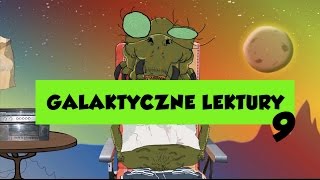 GALAKTYCZNE LEKTURY ODCINEK 9 [upl. by Wilden]