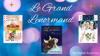 LE GRAND LENORMAND DE MADEMOISELLE AUDRINA [upl. by Onej]