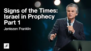 Signs of Times Israel In Prophecy Part 1  Jentezen Franklin [upl. by Ayikat]