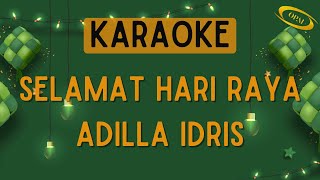 Adilla Idris  Selamat Hari Raya Karaoke [upl. by Lita205]