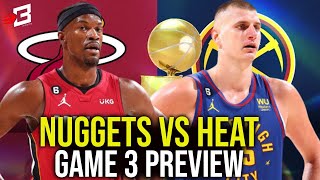 Heat vs Nuggets GAME 3 Preview  Nakita na ng Miami Ang Kahinaan ng Denver [upl. by Rigdon]