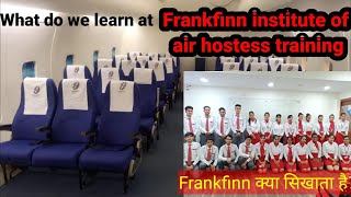 What do we study at Frankfinn institute of air hostess training Each module explained in detail [upl. by Anitsirk]