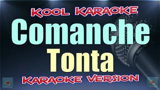 Comanche  Tonta Karaoke version AVT [upl. by Yezdnil]