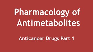 Pharmacology of Antimetabolites Anticancer Drugs Part 1 ENGLISH  Dr Shikha Parmar [upl. by Leribag]