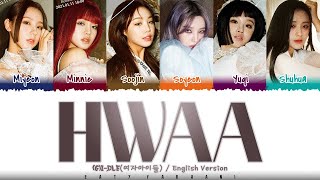 GIDLE  HWAA English Version Lyrics Color CodedEng [upl. by Ferullo]